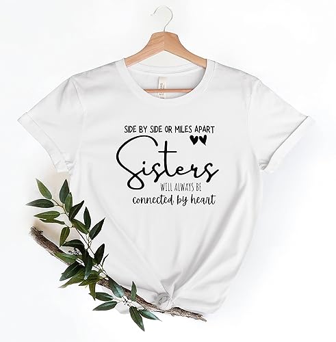 Miniatura 6 de Side By Side Or Miles Apart Sisters Shirt, Sisters Will Always be Connected By Heart, Sisters Shirt, Best Friends Shirt