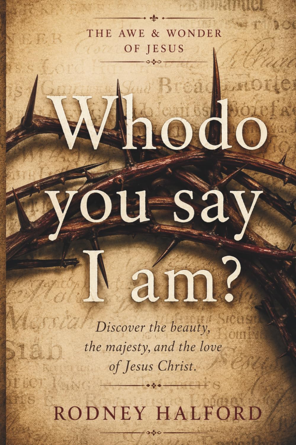 Who do you say I am?