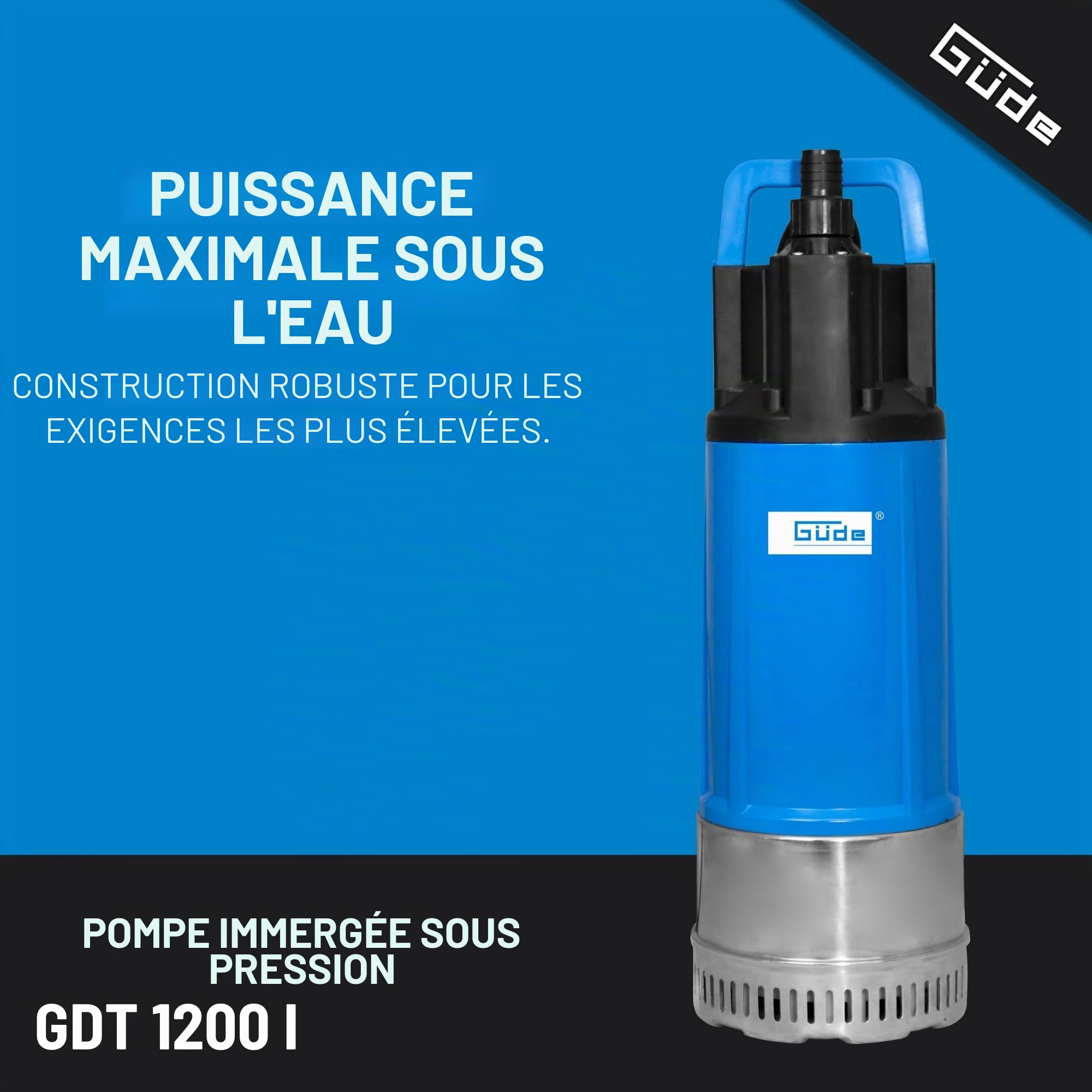 Güde Pompe immergée sous pression GDT 1200 I (1200 W, volume de refoulement : 6000 l/h, hauteur de refoulement max. : 40 m, profondeur d'immersion maximale : 12 m, 4 roues noryll, arbre et pied de