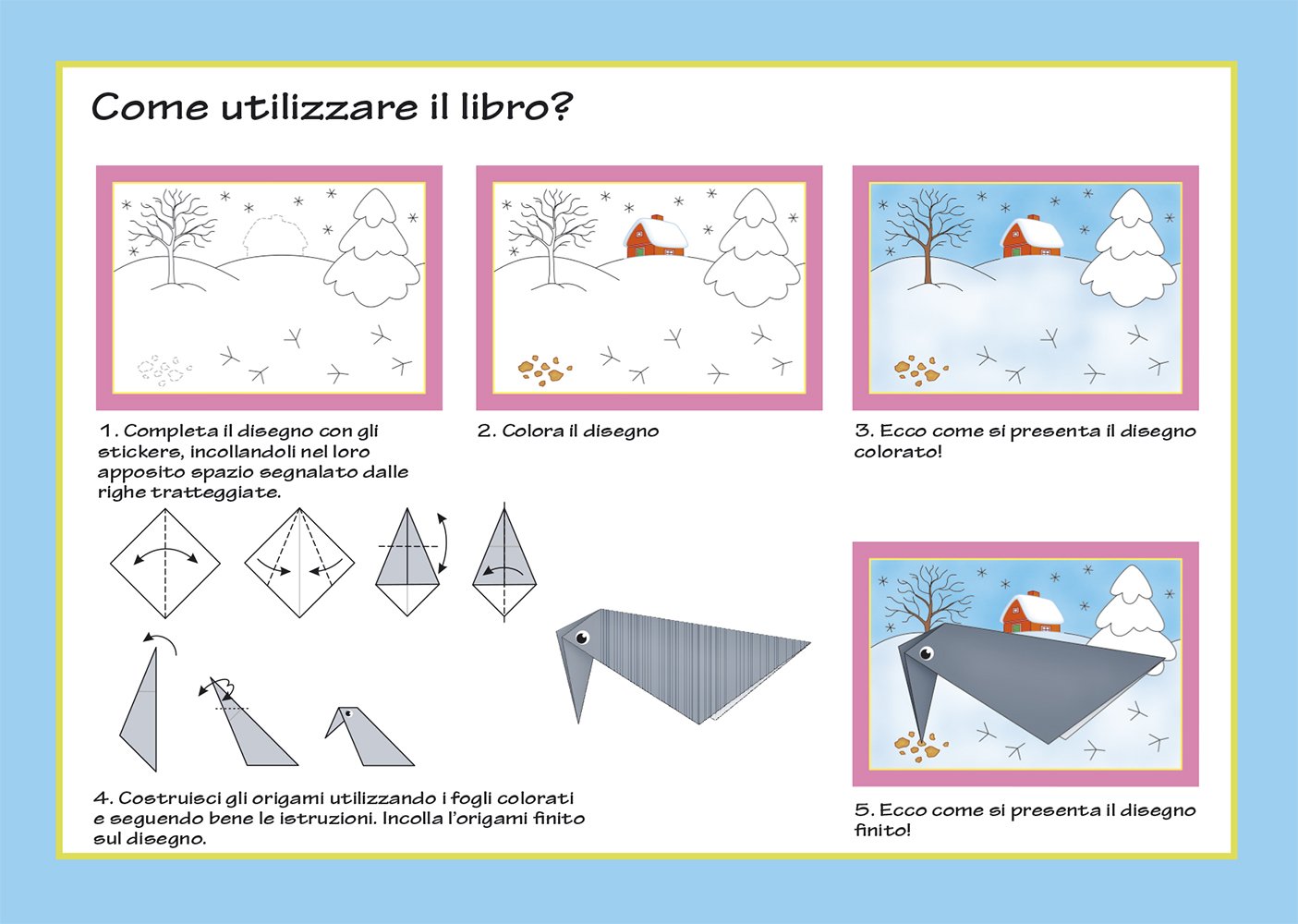 Giochi di carta. Colora, costruisci, attacca gli stickers. Ediz. illustrata (Vol. 4)
