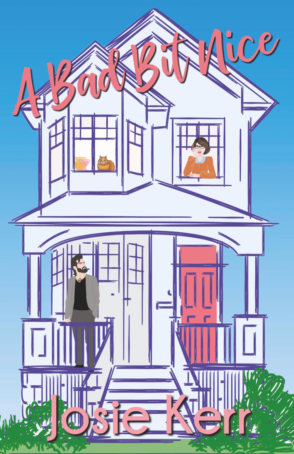 A Bad Bit Nice - Anniversary Edition: A Gen-X Contemporary Romance (Second Chance Neighbors)