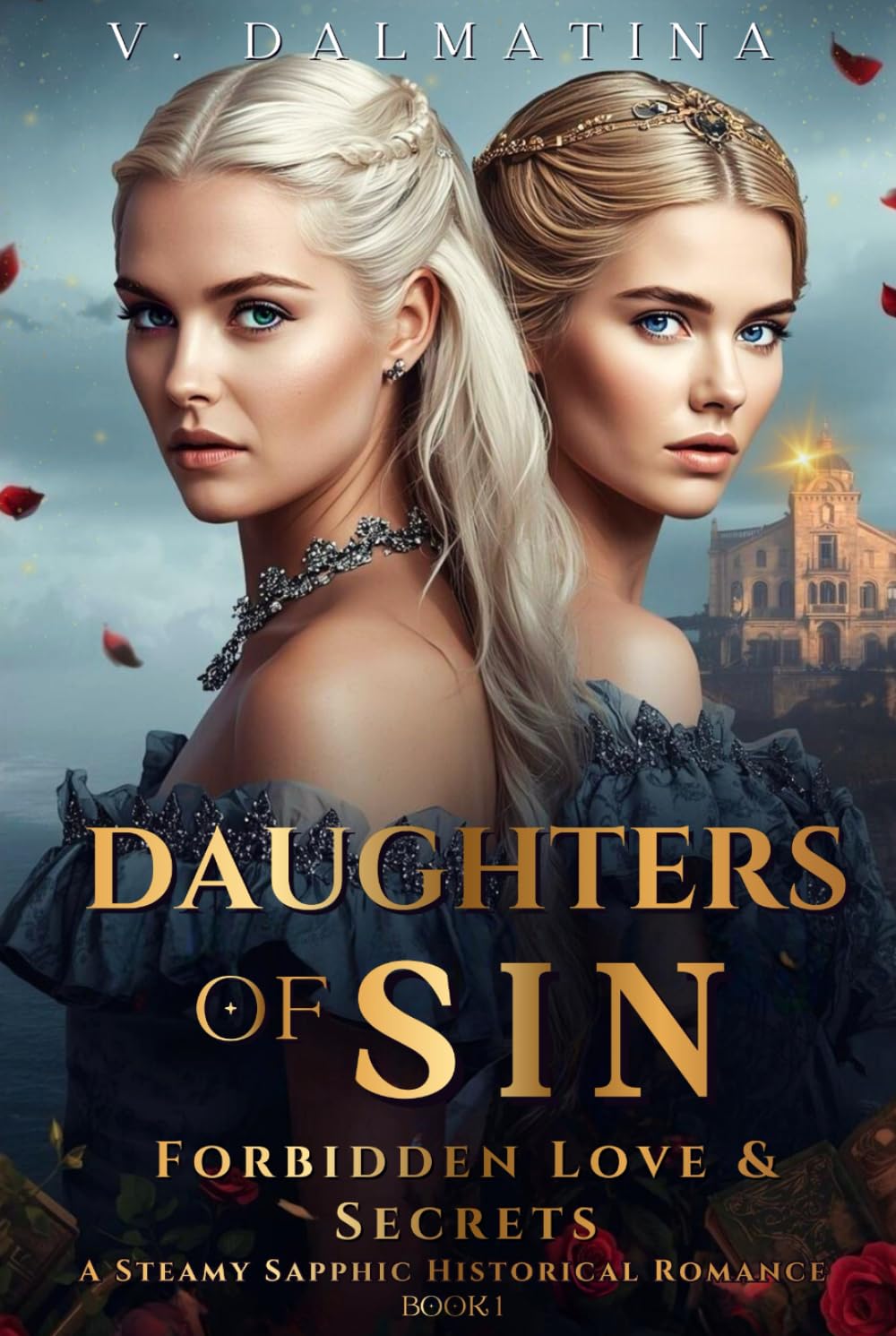 Daughters of Sin: Forbidden Love & Secrets (Sin Series #1)