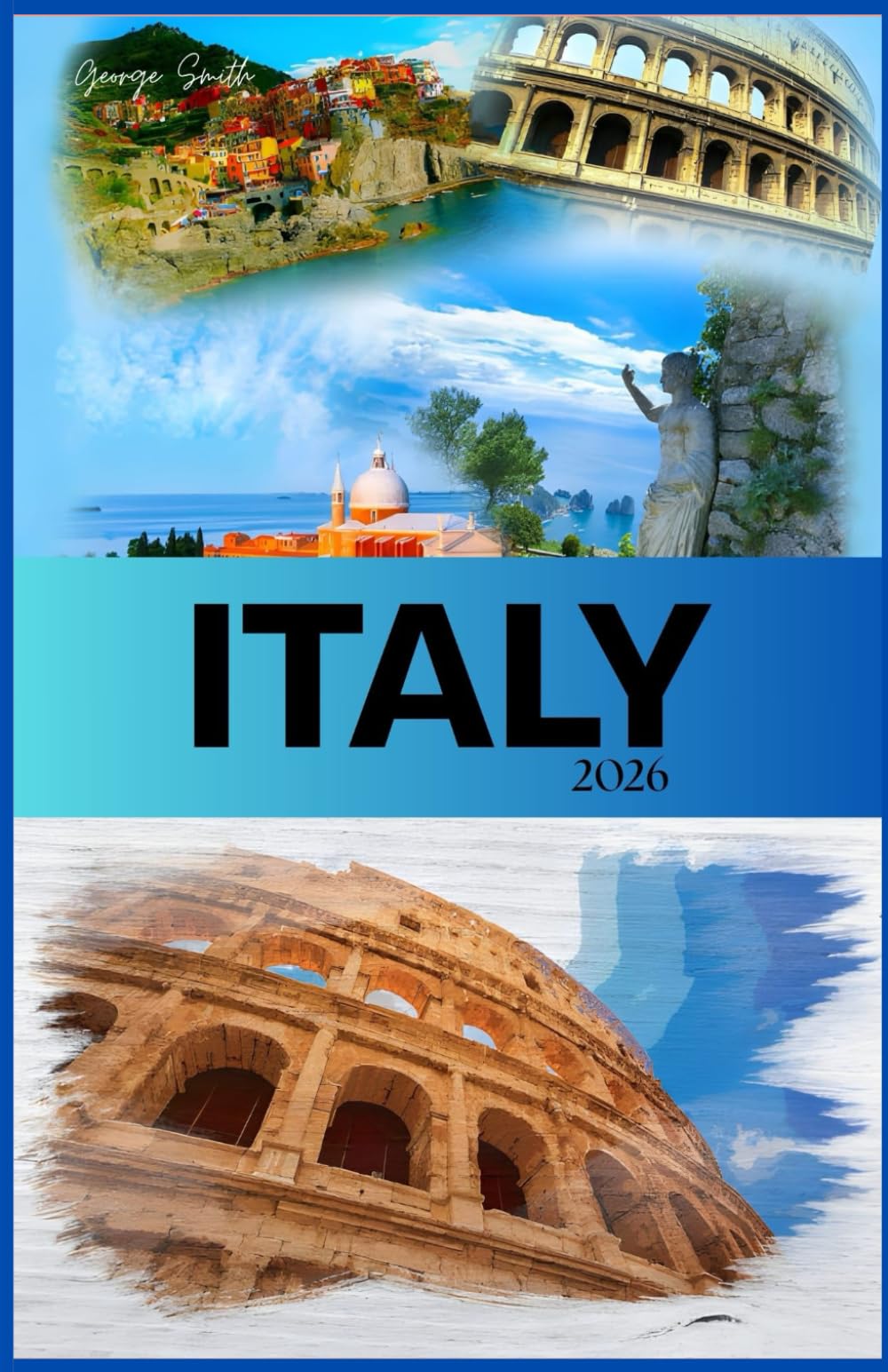 ITALY TRAVEL GUIDE 2026