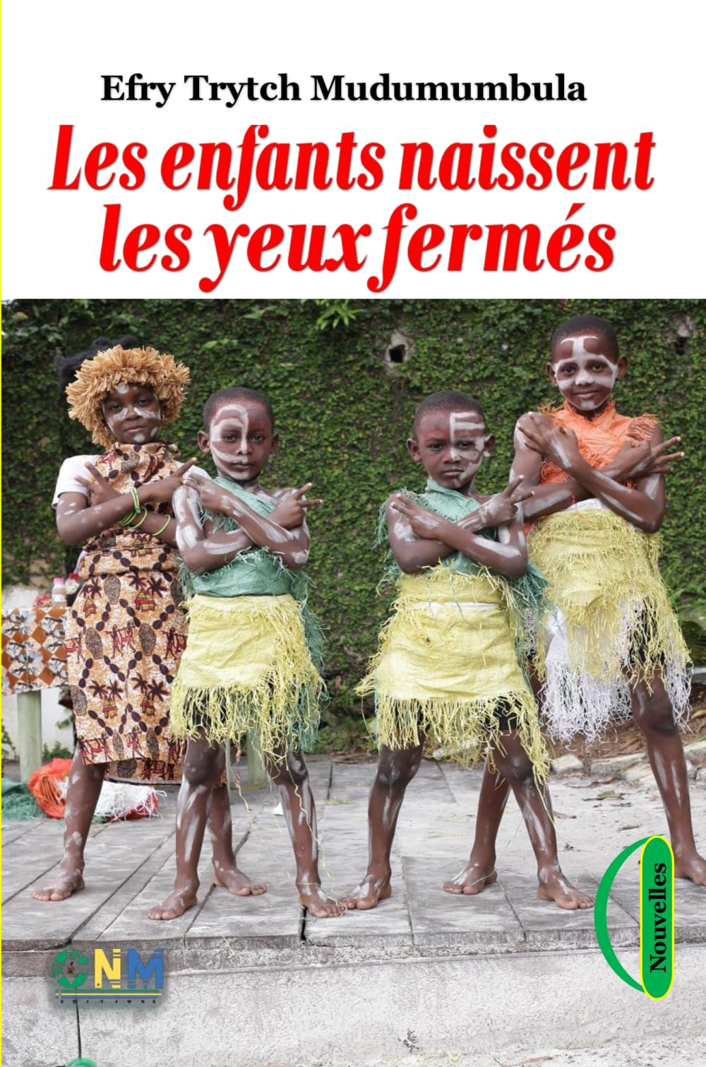 Les enfants naissent les yeux fermés