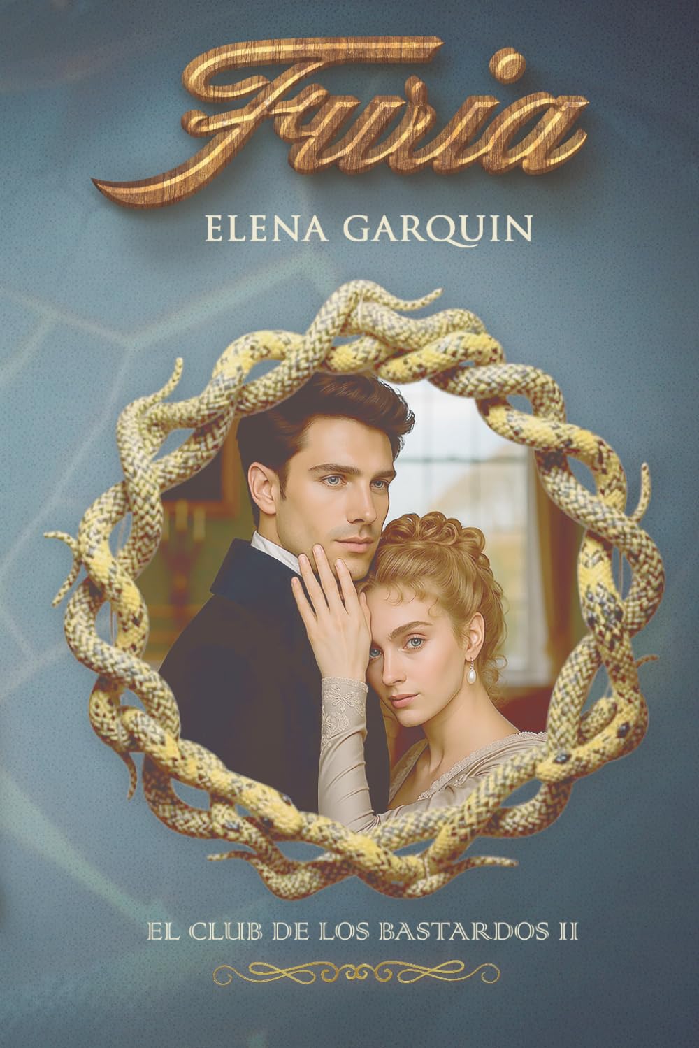 FURIA (EL CLUB DE LOS BASTARDOS II): UN ROMANCE CON ESCOCESES EN EL LONDRES DE LA REGENCIA