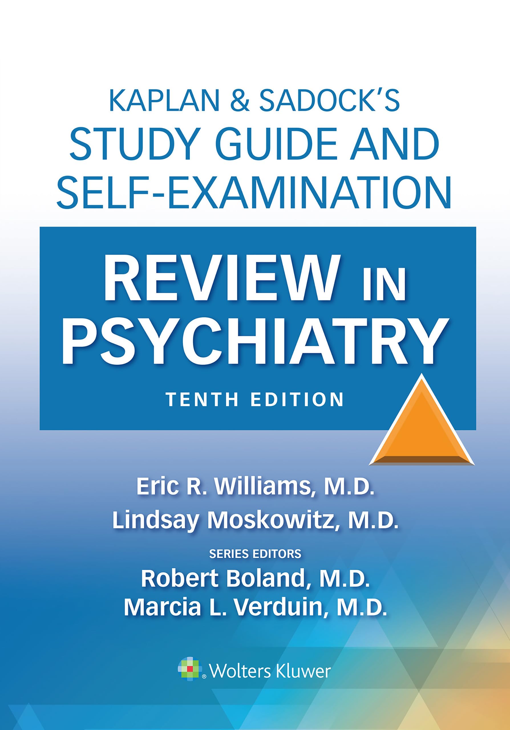 Kaplan & Sadock’s Study Guide and Self-Examination Review in Psychiatry