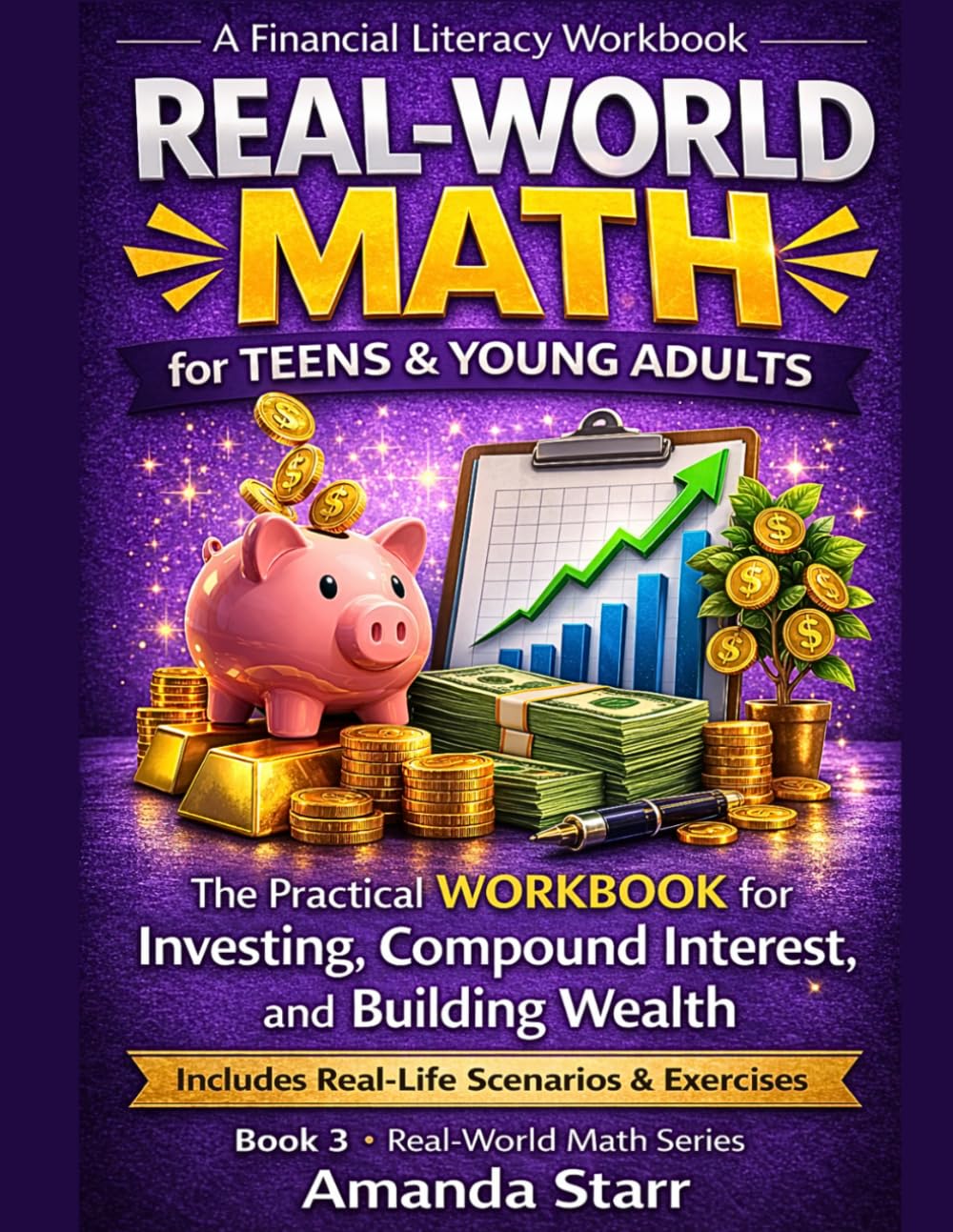Real-World Math for Teens & Young Adults: Investing, Compound Interest, and Building Wealth