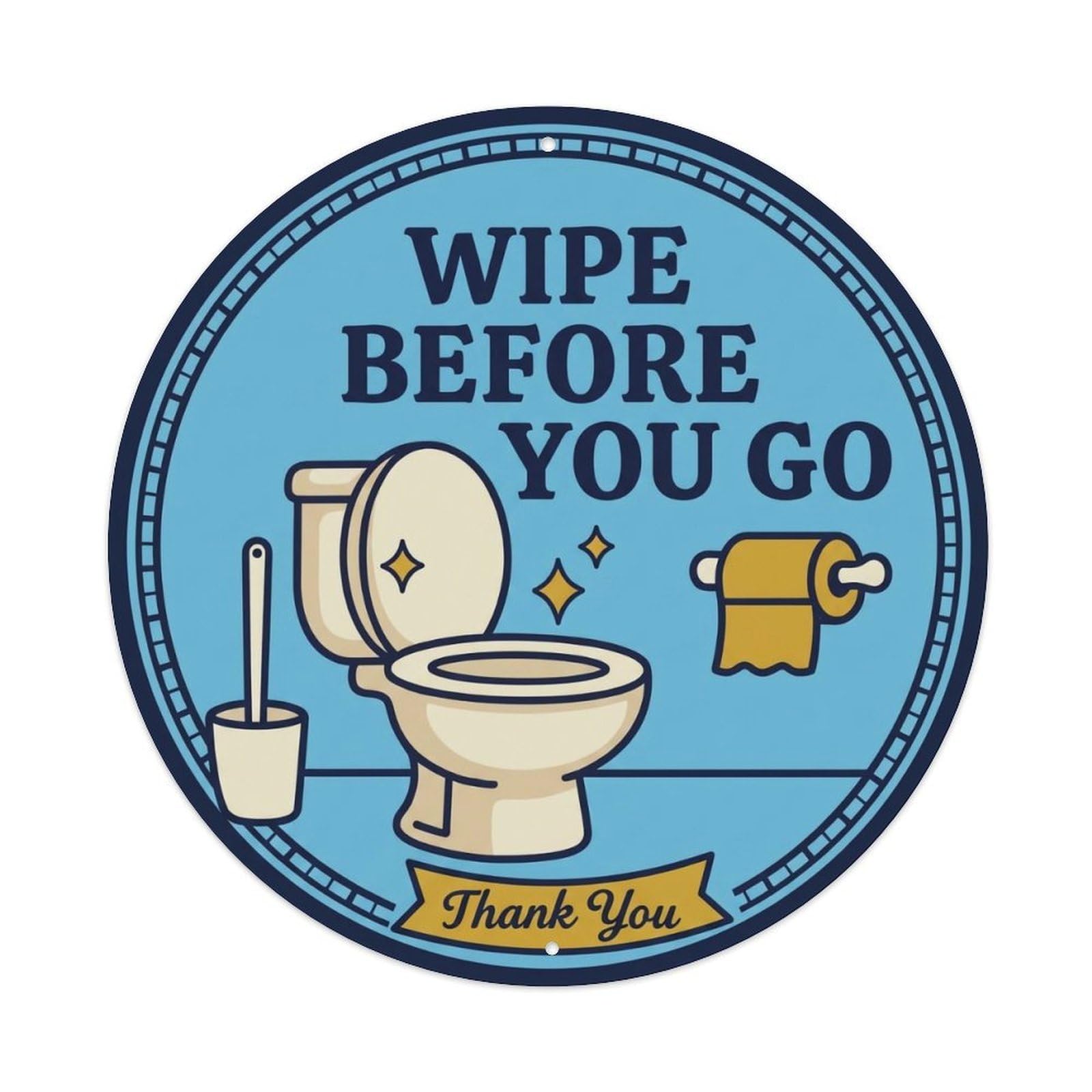 Toilet Clean Bathroom Reminder Wipe Before You Go Metal Tin Sign