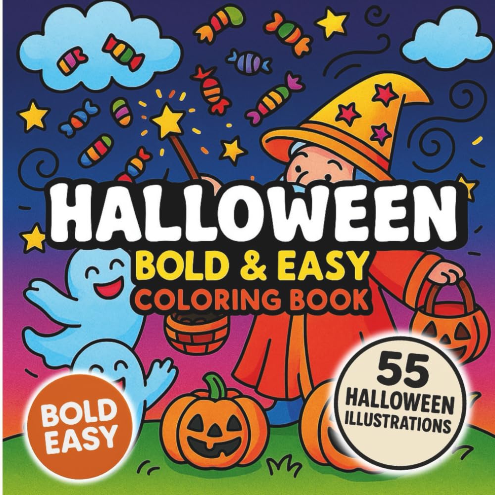 Halloween Bold & Easy Coloring Book for Adults and Kids: Fun, Simple & Relaxing Halloween Designs with Pumpkins, Ghosts, Witches, and Candy Scenes for ... Designs | Bold Lines for Easy Coloring