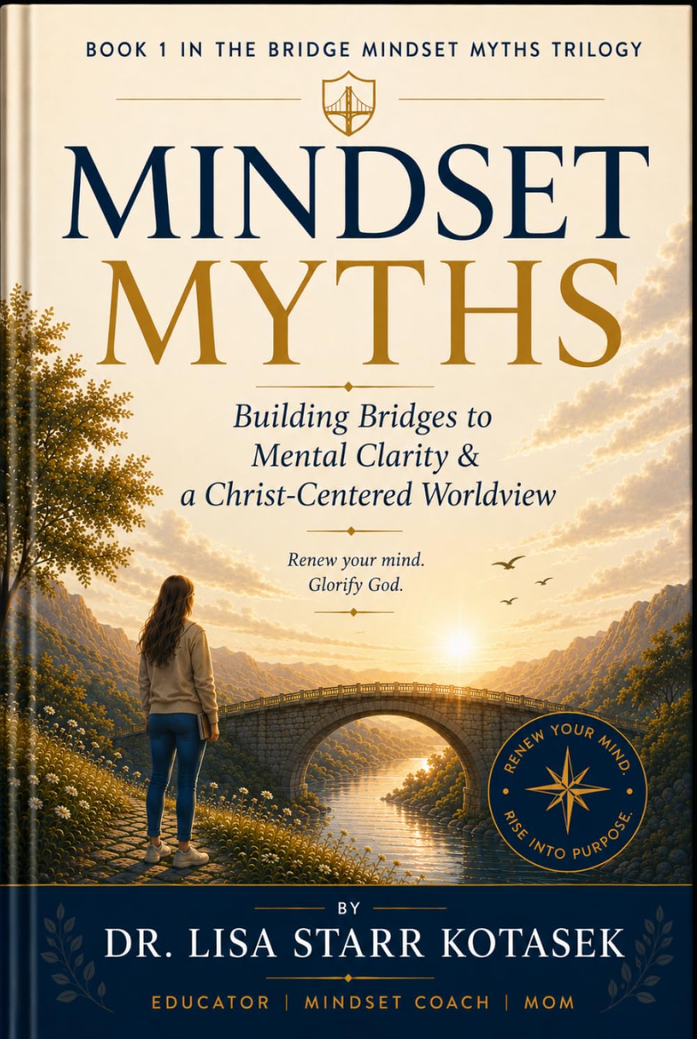Mindset Myths: Building Bridges to Mental Clarity & A Christ-Centered Worldview
