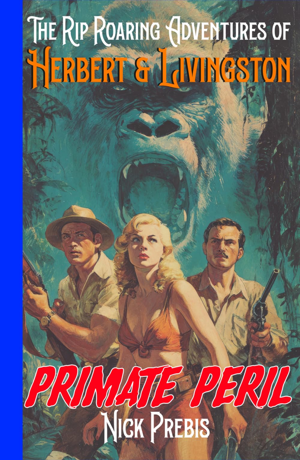 Primate Peril: The Rip Roaring Adventures of Herbert & Livingston