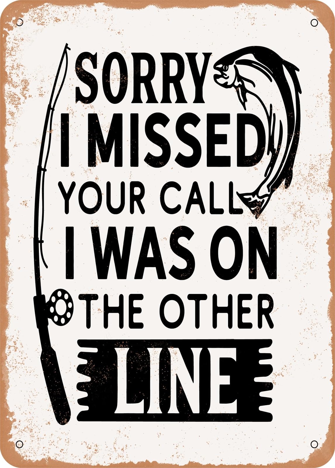 Miaomansenstore Metal Sorry I Missed Your Call I Was On The Other Line - 2 - Vintage Rusty Look Home Decor