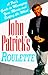 John Patrick's Roulette: A Pro's Guide to Managing Your Money and Beating the Wheel