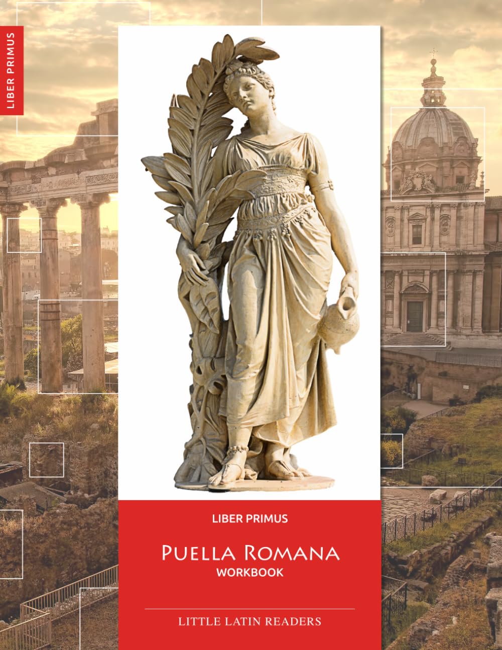 Liber Primus Puella Romana Workbook Without Keys
