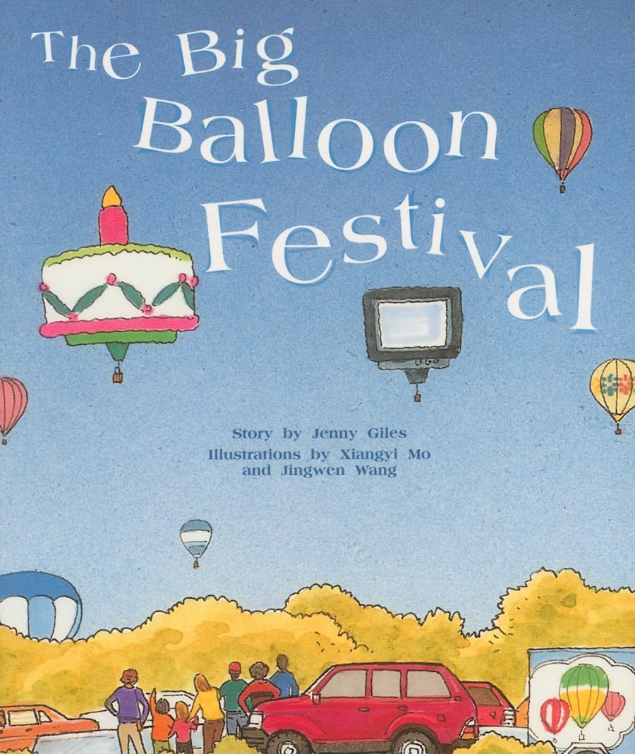 The Big Balloon Festival: Individual Student Edition Gold (Levels 21-22) (Rigby PM Collection)