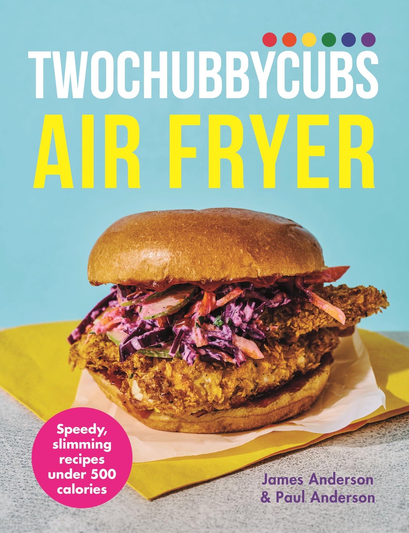 Twochubbycubs Air Fryer Cookbook by James Anderson (Hardback Book)