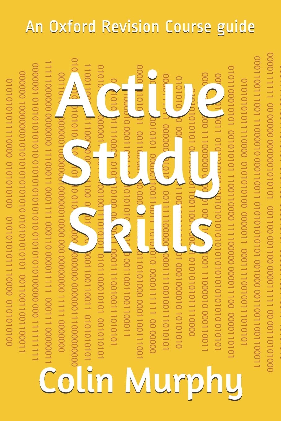 Active Study Skills: An Oxford Revision Course guide