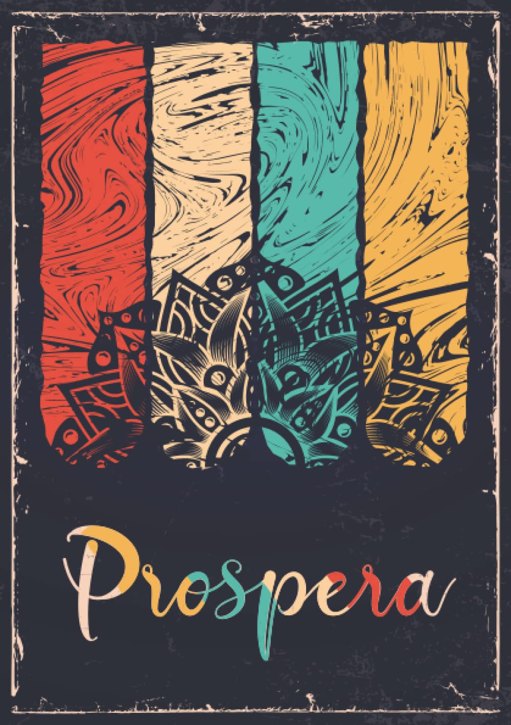 Prospera: Taccuino A5 | Nome personalizzato Prospera | Regalo di compleanno per moglie, mamma, sorella, figlia ... | Design: mandala | 120 pagine a righe, piccolo formato A5 (14.8 x 21 cm)