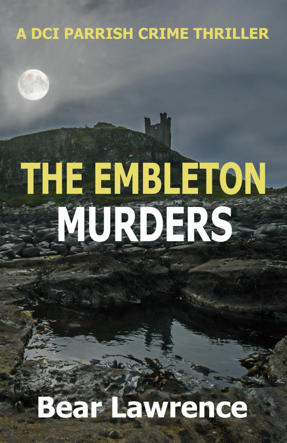 The Embleton Murders: A DCI Parrish Crime Thriller