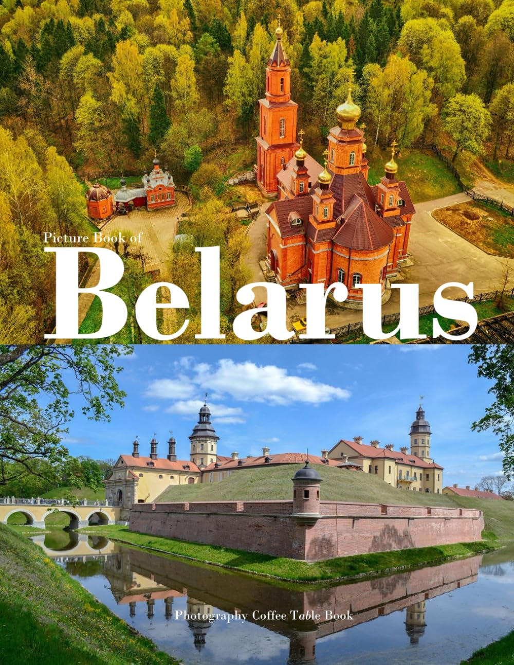 BELARUS: A vibrant Tour to BELARUS Photography Coffee Table Book Tourists Attractions.