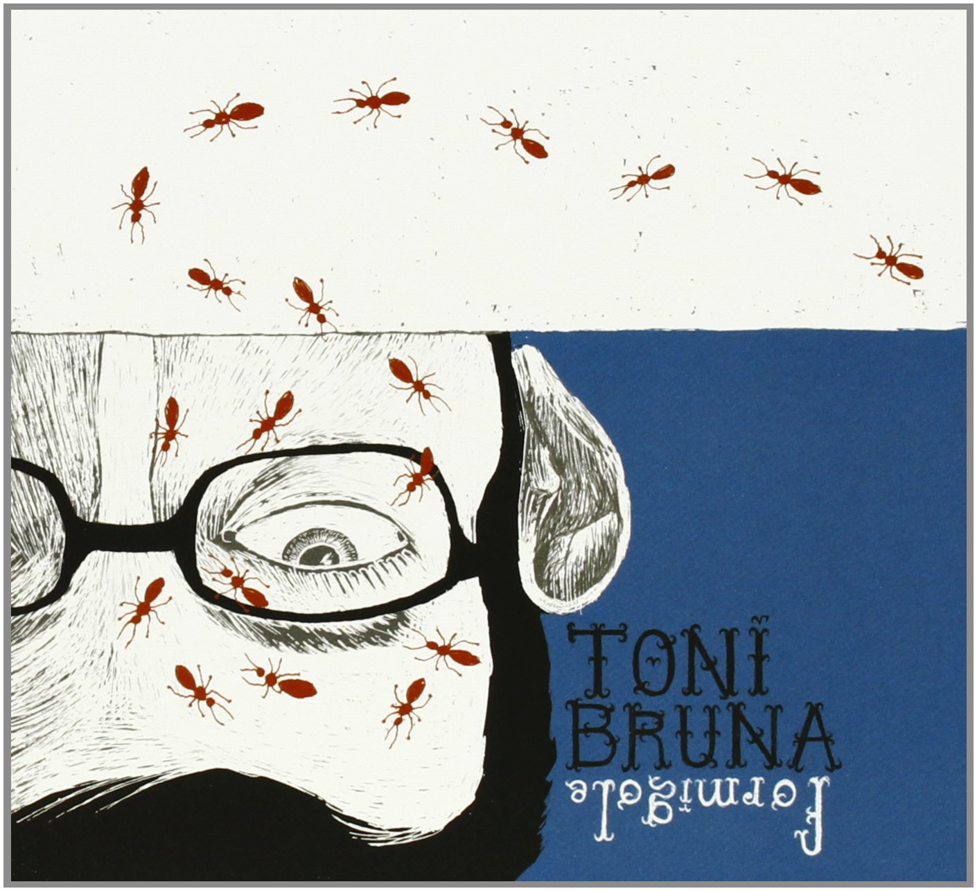 Formigole [Audio CD] Toni Bruna