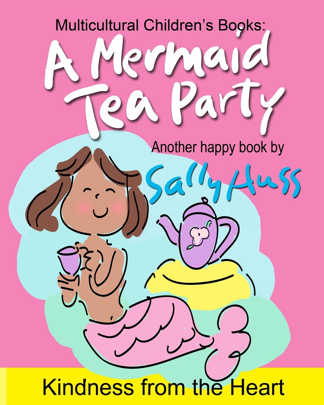 A MERMAID TEA PARTY: (a Happy Multicultural Book)