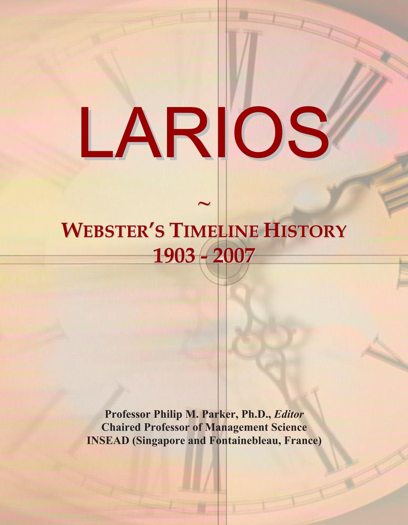 LARIOS: Webster's Timeline History, 1903 - 2007