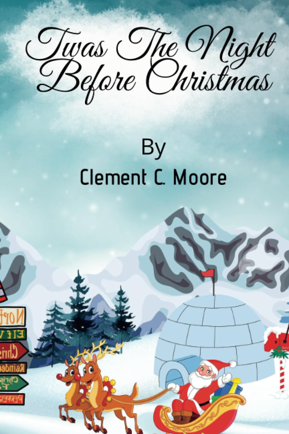 Twas the Night Before Christmas By Clement Clarke Moore, Illustrations by Jessie Willcox Smith