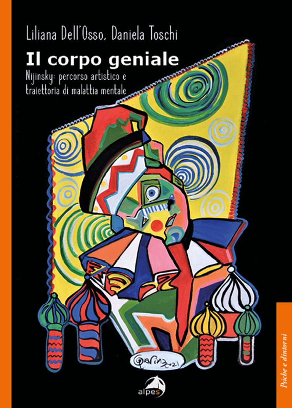 Il Corpo Geniale. Nijinsky: Percorso Artistico E Traiettoria Di Malattia Mentale - 4