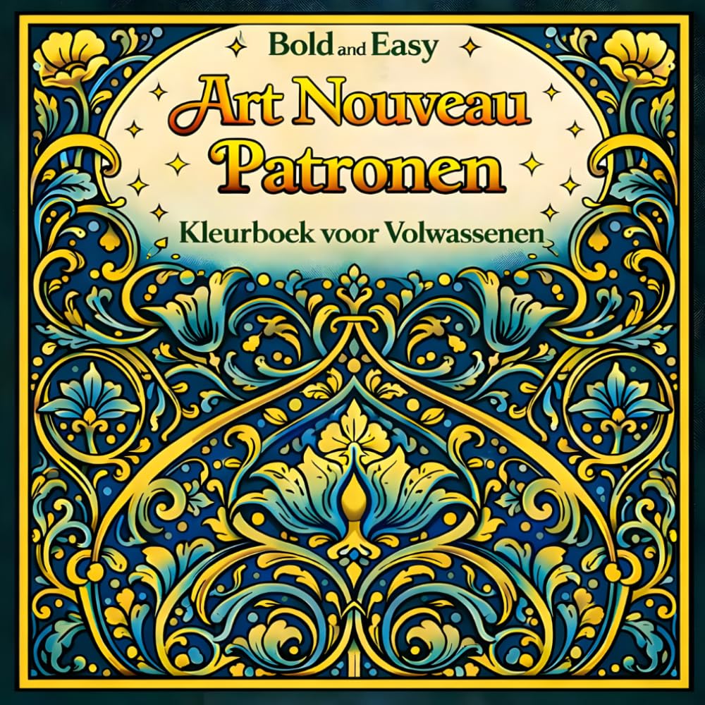 Bold and Easy Art Nouveau Patronen: Kleurboek voor Volwassenen met Decoratieve Ornamenten en Ontspannende Herhalende Ontwerpen