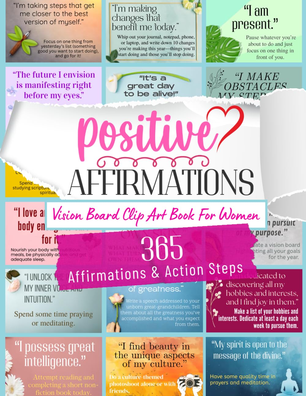 Positive Affirmations Vision Board Clip Art Book For Women: A Collection Of 365 Empowering Clip Art Affirmations With Action Steps To Elevate And Transform Your Life (Life Change Mastery)      Paperback – October 31, 2025