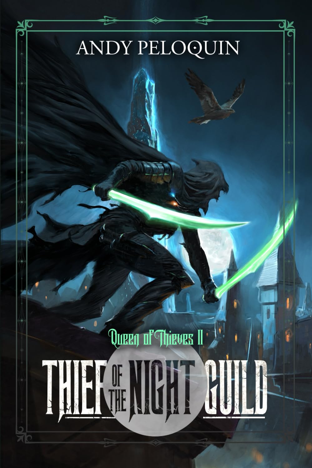 Thief of the Night Guild: A Grimdark Epic Fantasy Thief Adventure (Queen of Thieves)