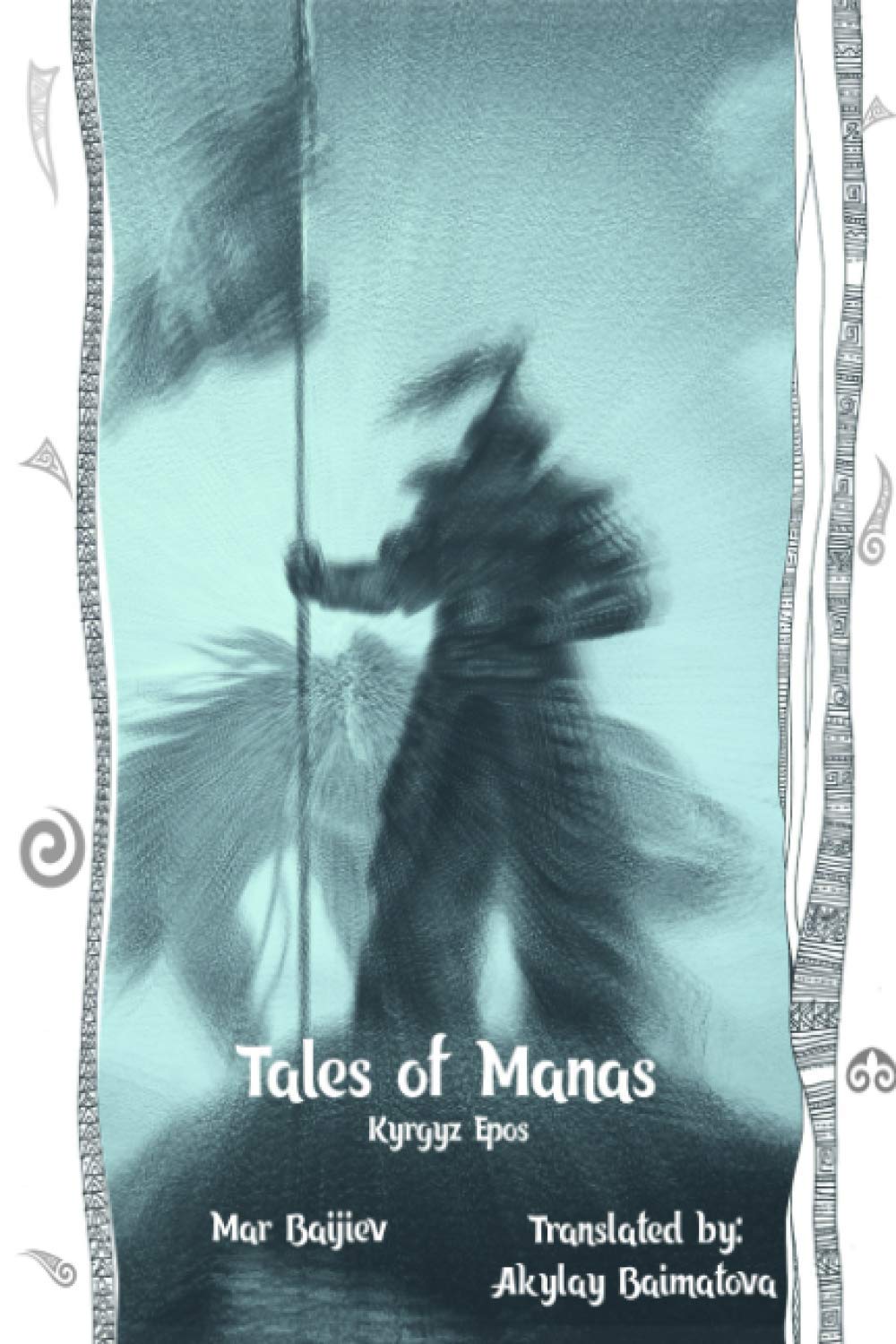 Tales of Manas: Kyrgyz epos Manas