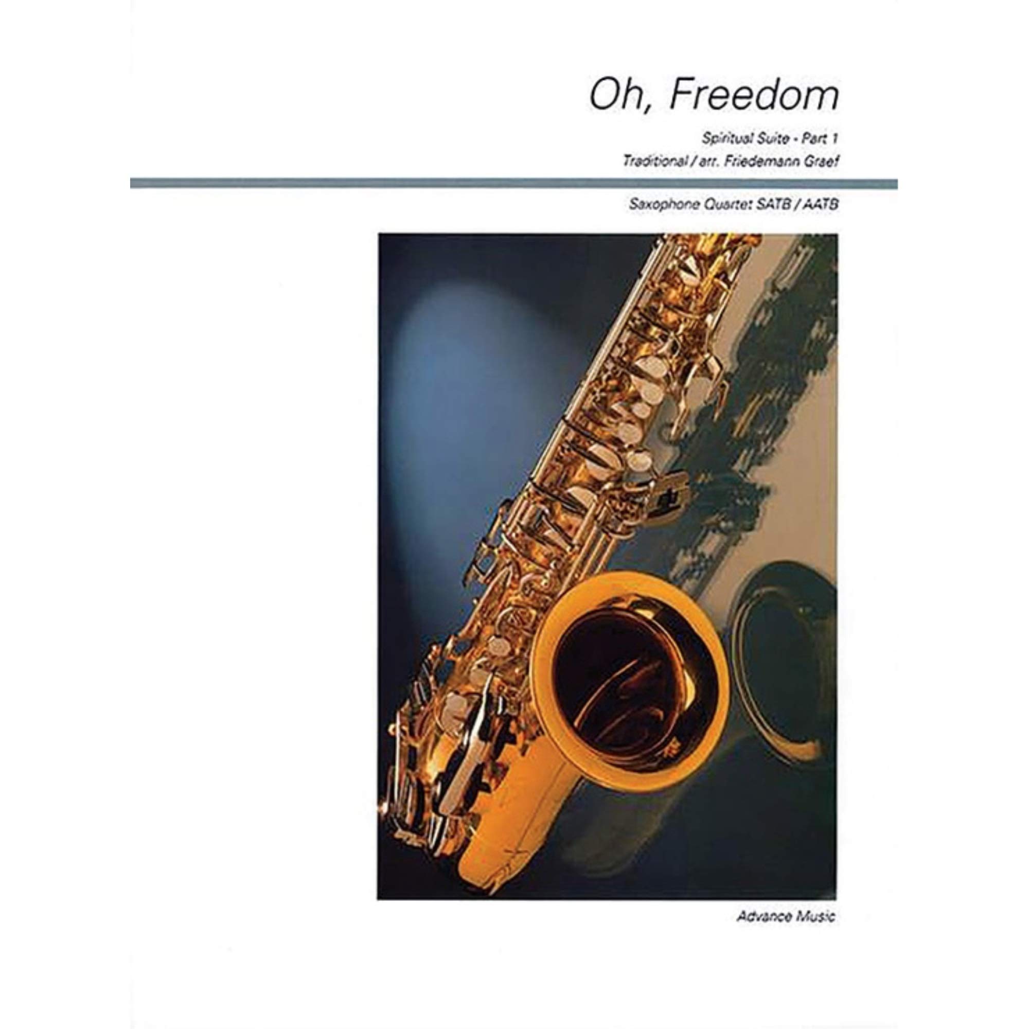 Partition Oh Freedom Spiritual Suite pour quatuor de saxophones SATBar ou AATBar