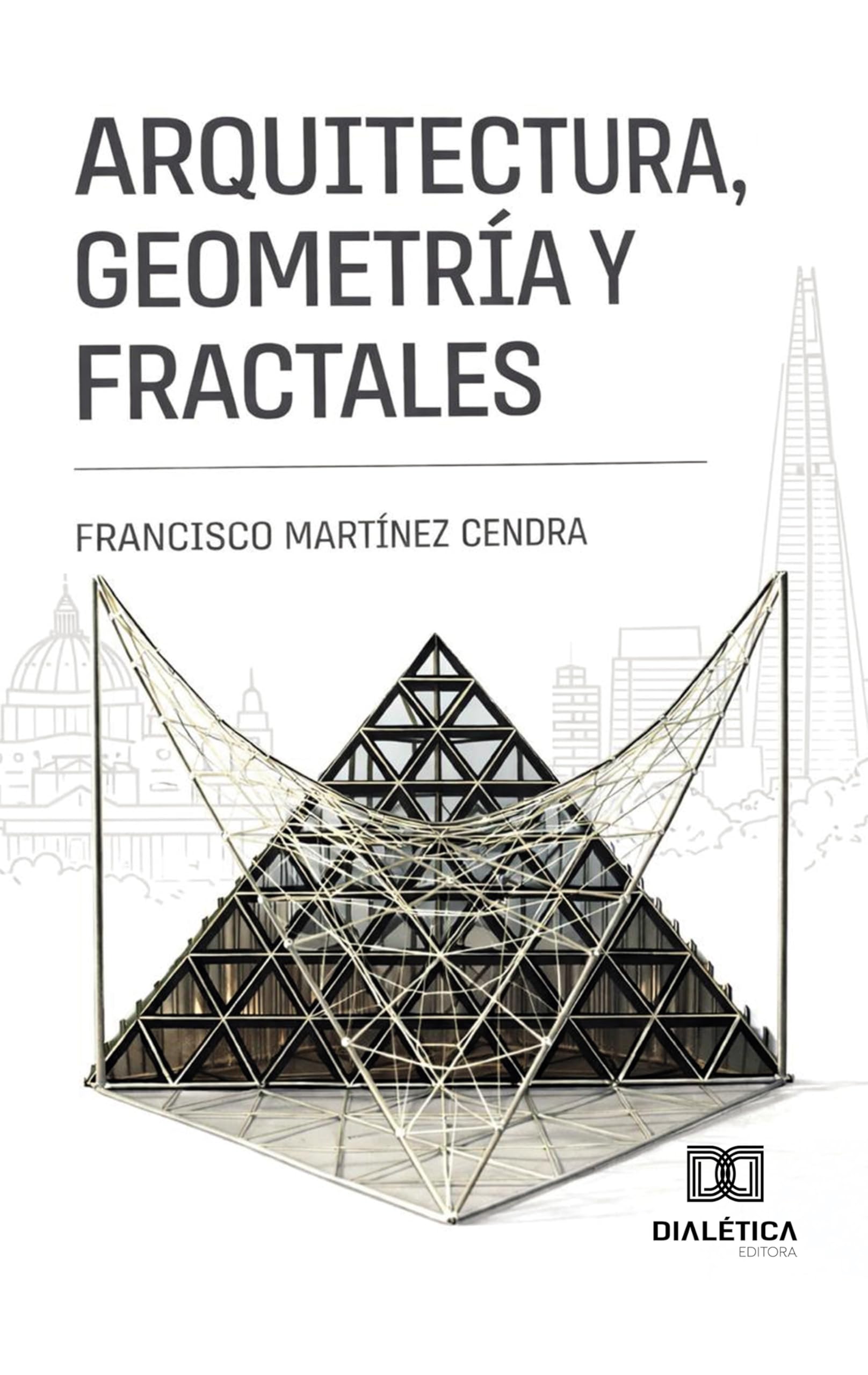 Arquitectura Geometría y Fractales livre d'étude des formes complexes