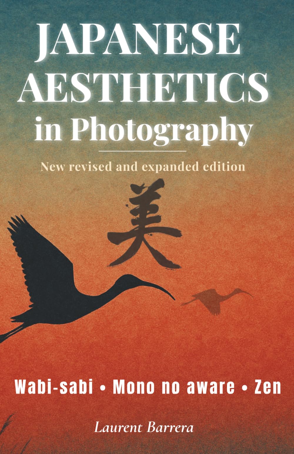 Japanese Aesthetics in Photography: Wabi-sabi, Mono no aware, Zen… A Different Way of Photographing