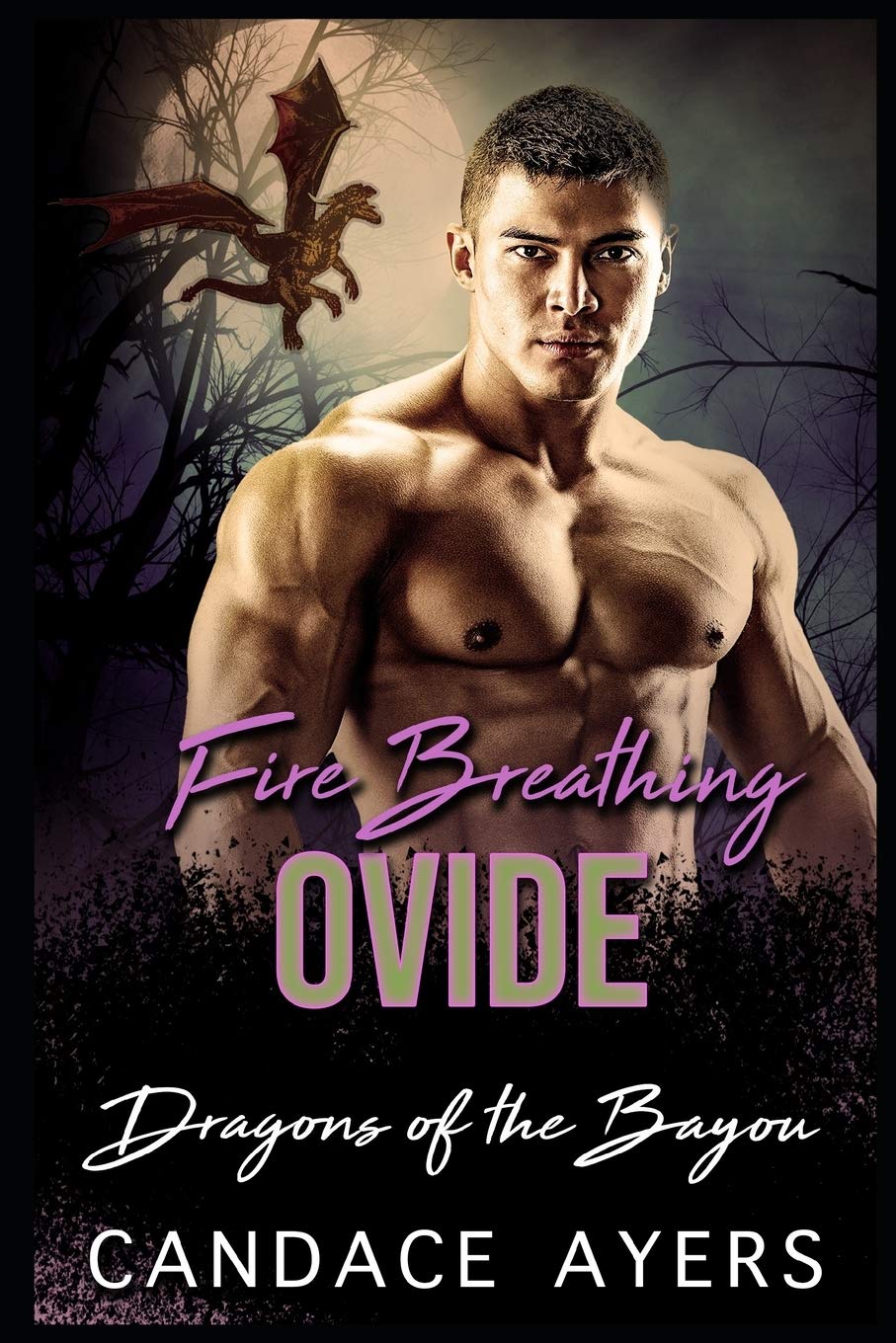 Fire Breathing Ovide: 6 (Dragons of the Bayou)