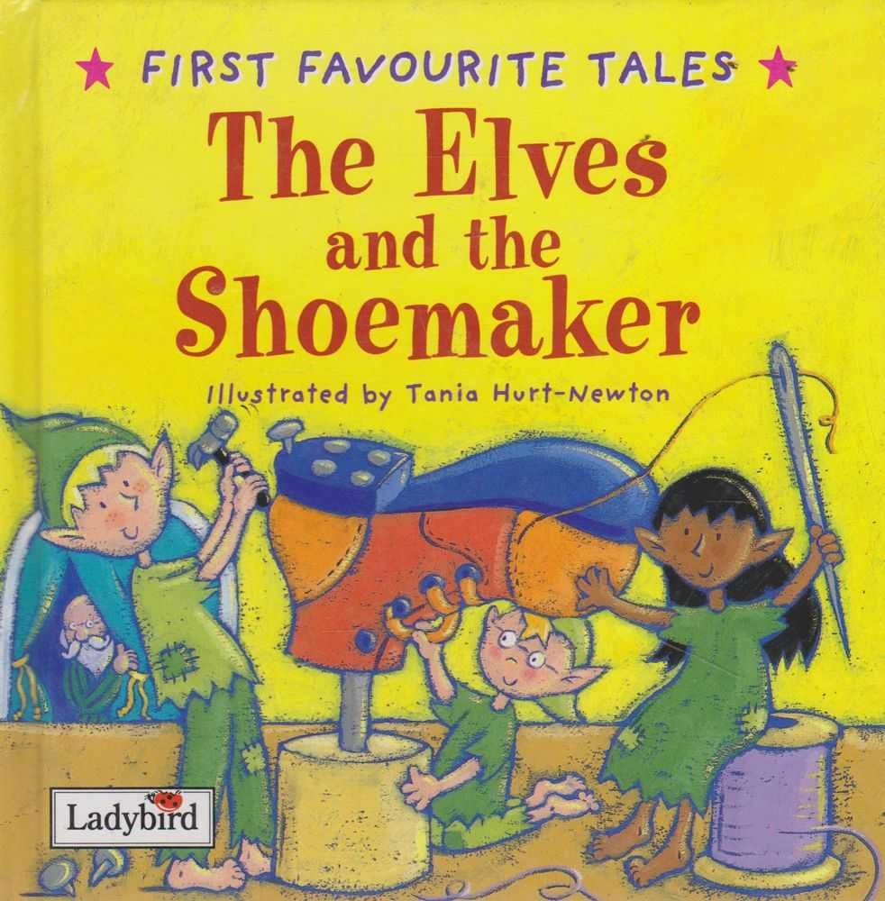 First Favourite Tales: The Elves & the Shoemaker