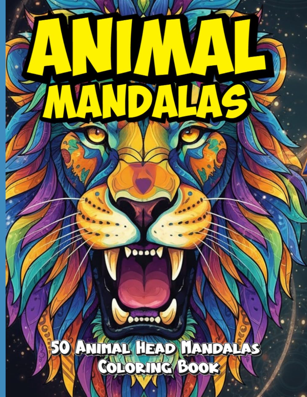 Wild Meets Tame: 50 Animal Head Mandalas Coloring Book for Adults Lions, Cats, birds, Dogs & More – A Unique Blend of Wild and Domestic Animal ... Beautiful Gift for Animal Lovers and Mandala
