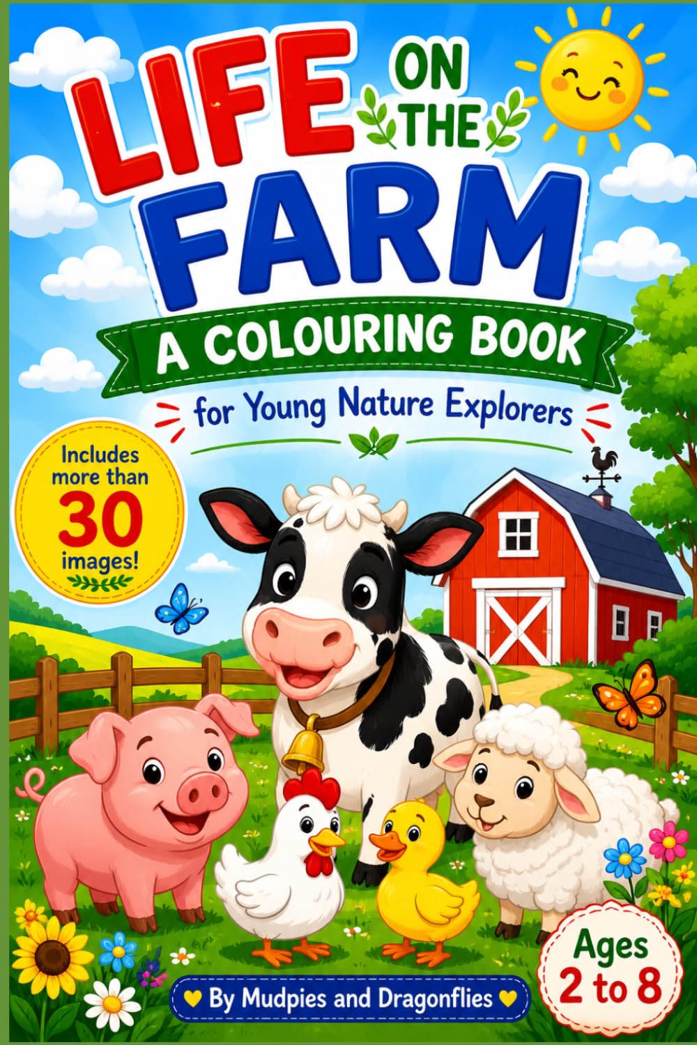 Life on the Farm: A Colouring Book for Young Nature Explorers