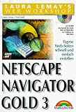Netscape Navigator Gold 3. Eigene Web- Seiten schnell und einfach erstellen