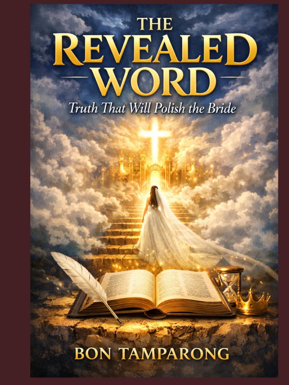 THE REVEALED WORD: Truth that will Polish the Bride