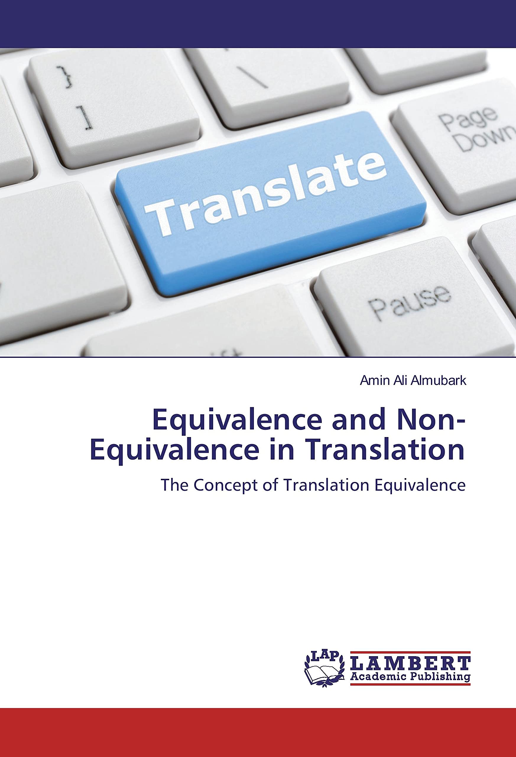 Equivalence and Non-Equivalence in Translation: The Concept of Translation Equivalence