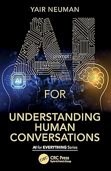 AI for Understanding Human Conversations (AI for Everything)-Wow! eBook