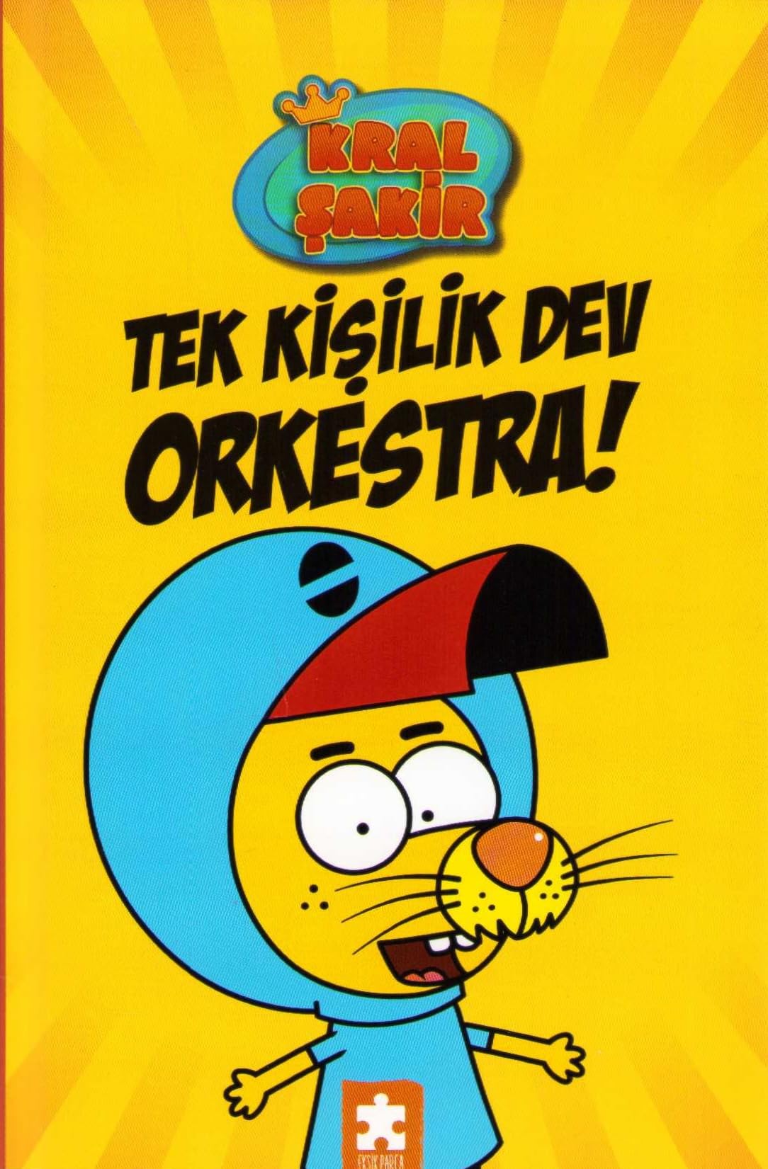 Kral Şakir ve Tek Kişilik Dev Orkestra Ciltli Kitap