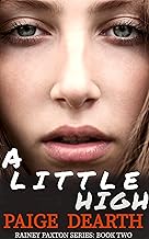 A Little High (Rainey Paxton Series Book 2)
