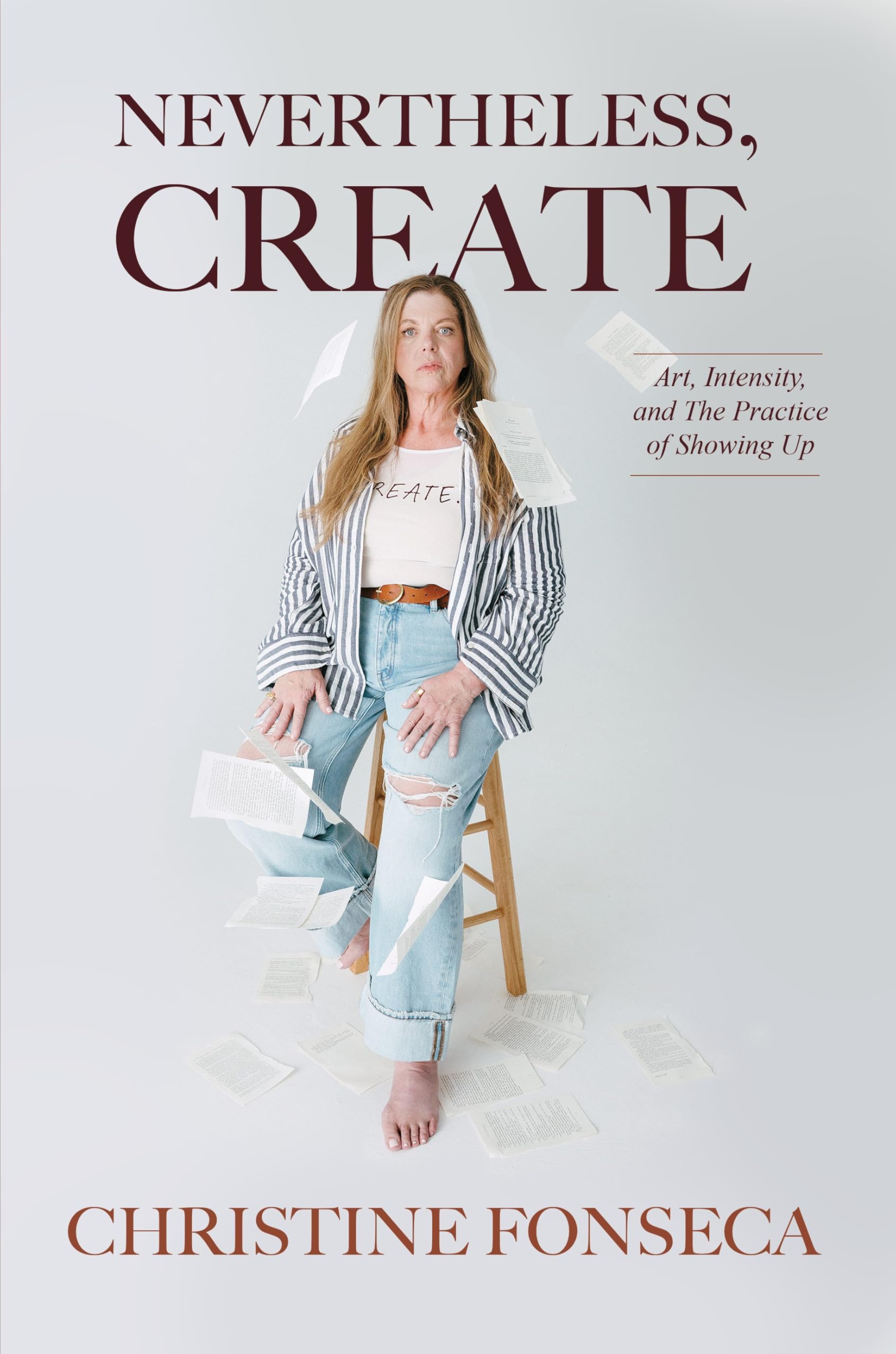 Nevertheless, Create: Art, Intensity, and the Practice of Showing Up