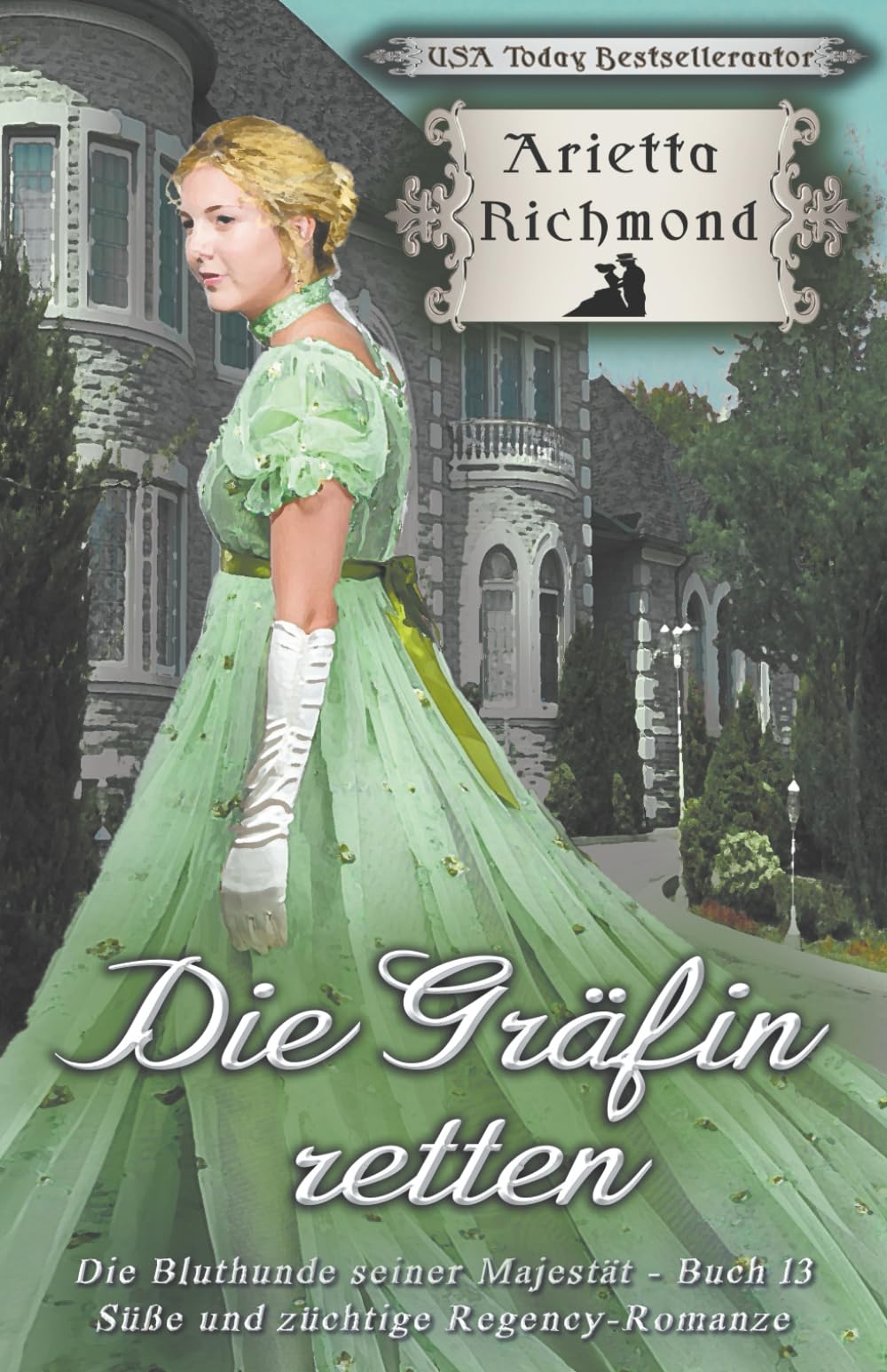 Die Gräfin retten: Süße und züchtige Regency-Romanze (Die Bluthunde seiner Majestät)