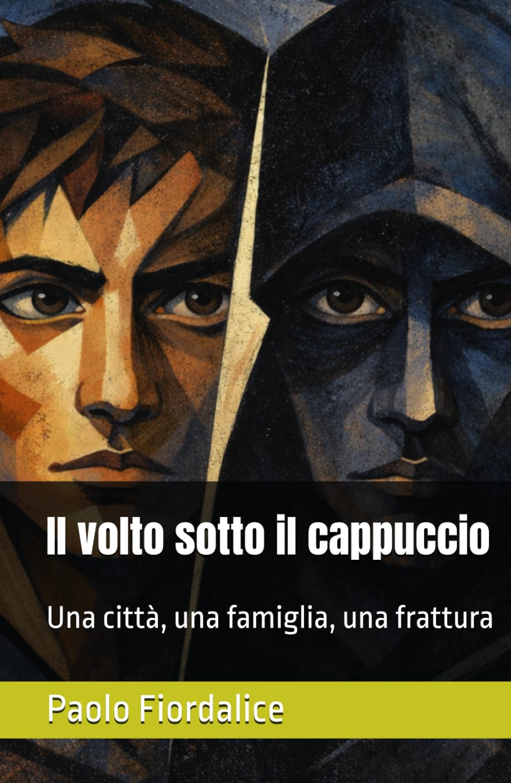 Il volto sotto il cappuccio: Una città, una famiglia, una frattura