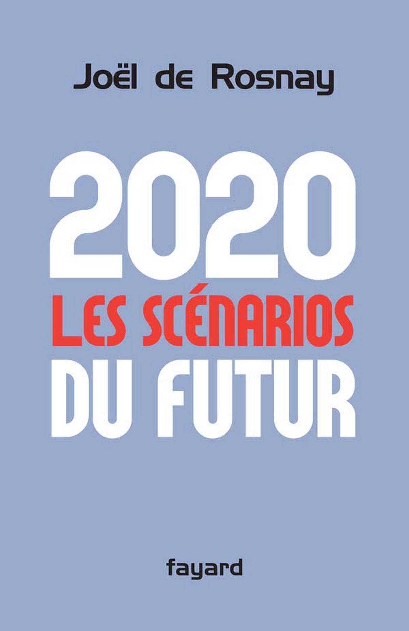 2020 Les scénarios du futur (LITT.GENE.) (French Edition)